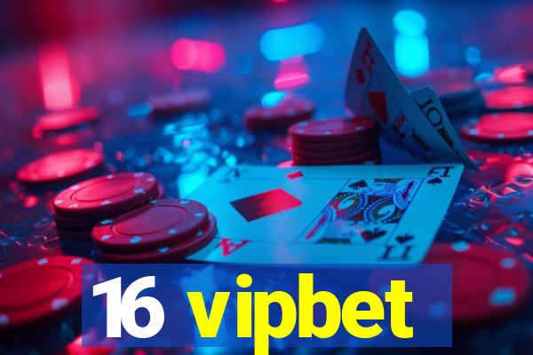 16 vipbet