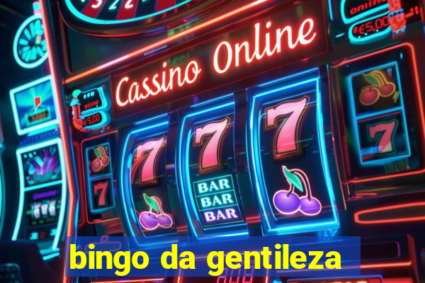 bingo da gentileza