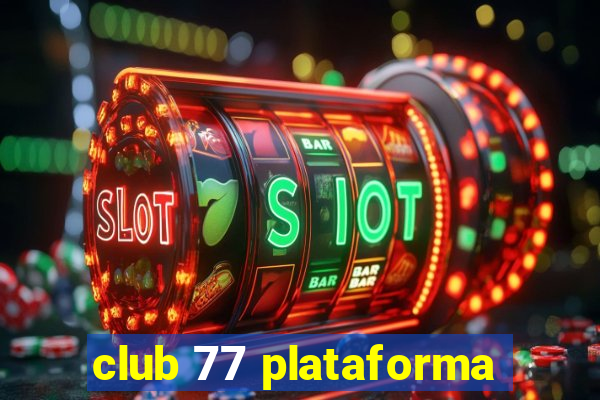 club 77 plataforma