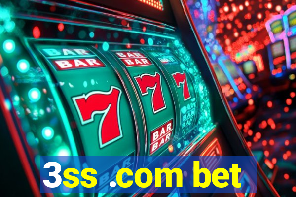 3ss .com bet