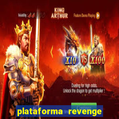 plataforma revenge tigrinho 2