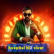 hospital hl2 vivar