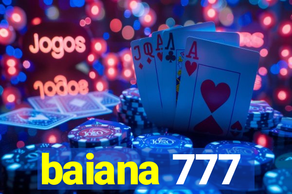 baiana 777