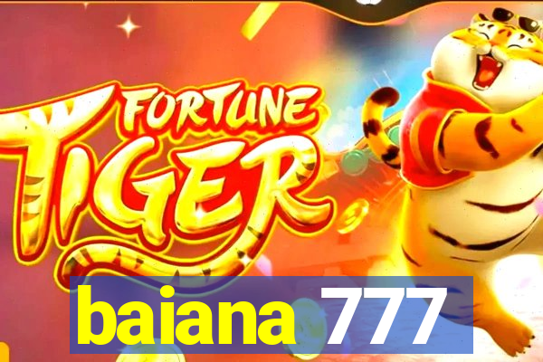 baiana 777