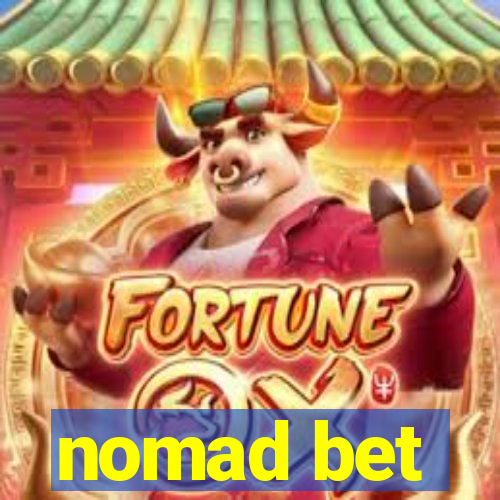 nomad bet