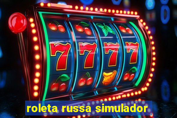 roleta russa simulador