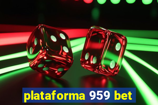 plataforma 959 bet