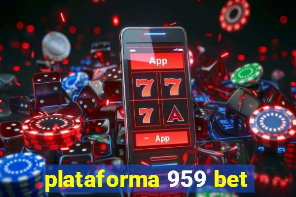 plataforma 959 bet