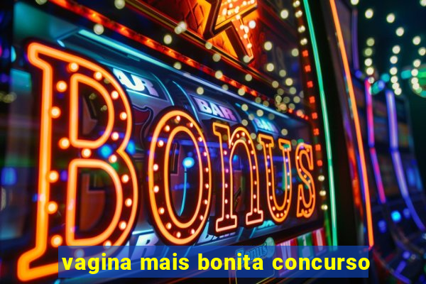 vagina mais bonita concurso