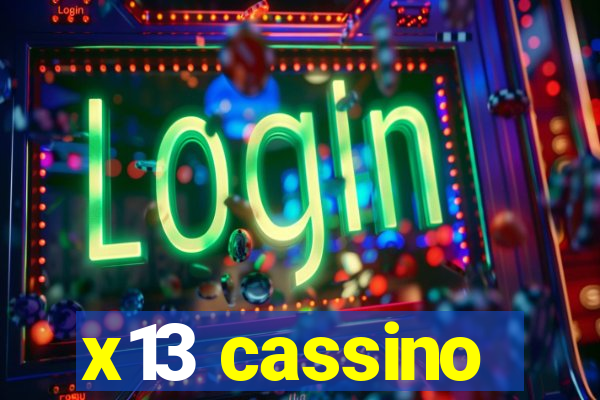 x13 cassino