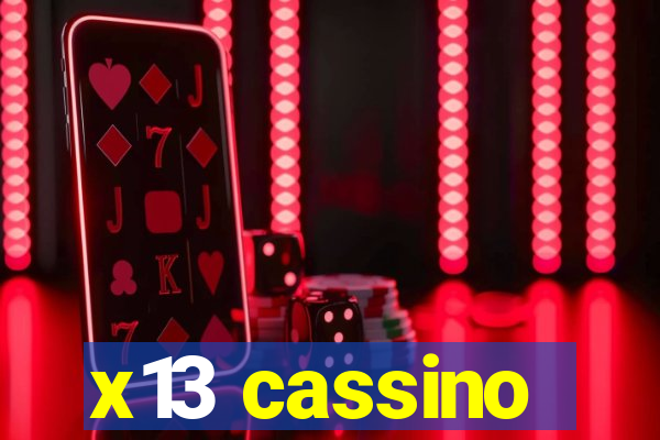 x13 cassino