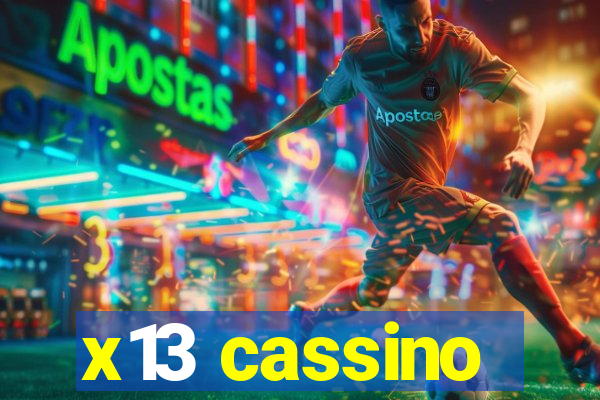 x13 cassino