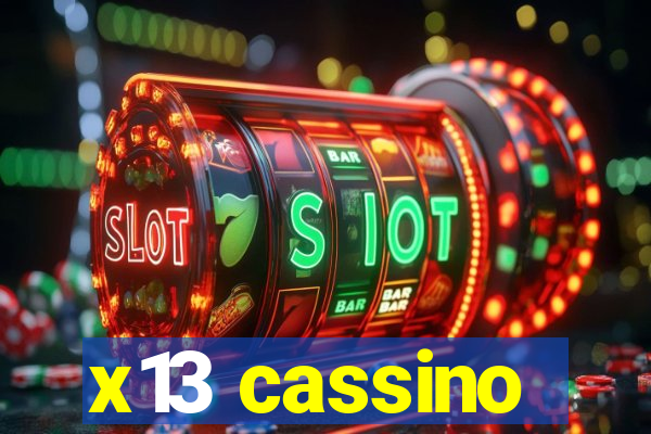 x13 cassino