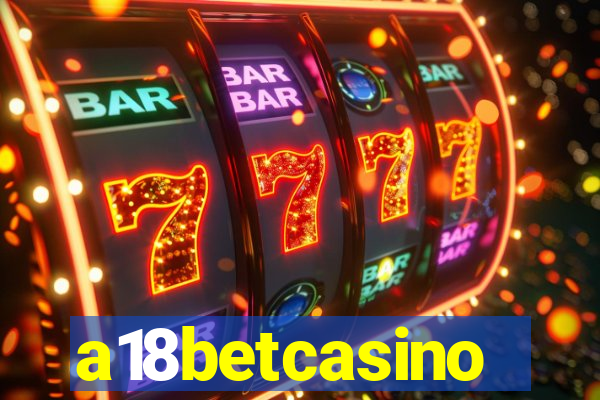 a18betcasino