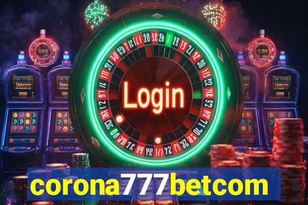 corona777betcom