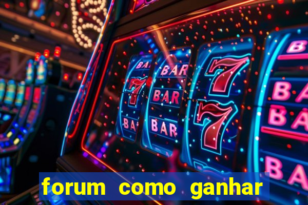 forum como ganhar na loteria