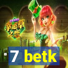 7 betk