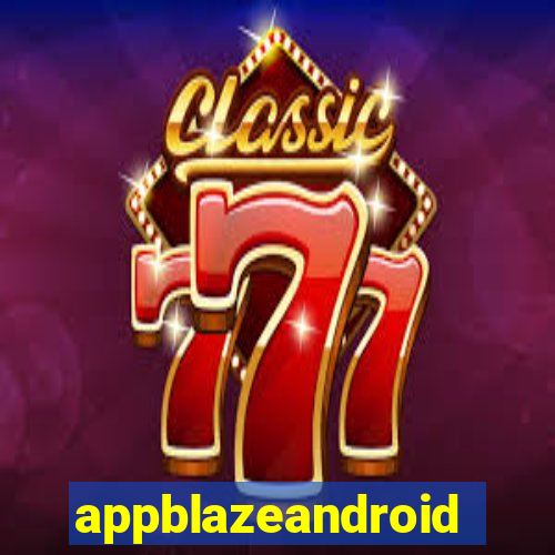 appblazeandroid