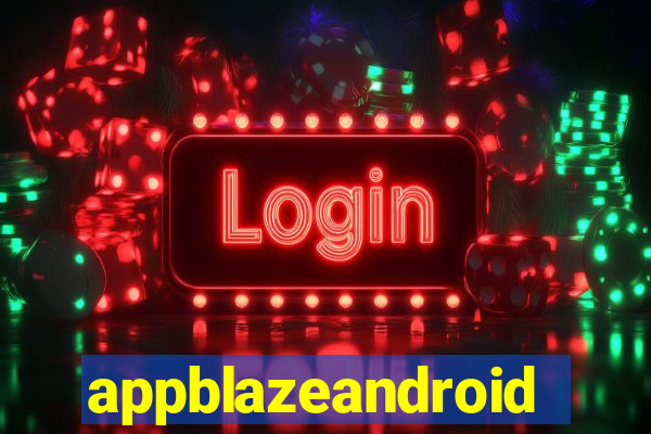 appblazeandroid