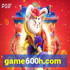 game600h.com