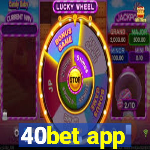 40bet app