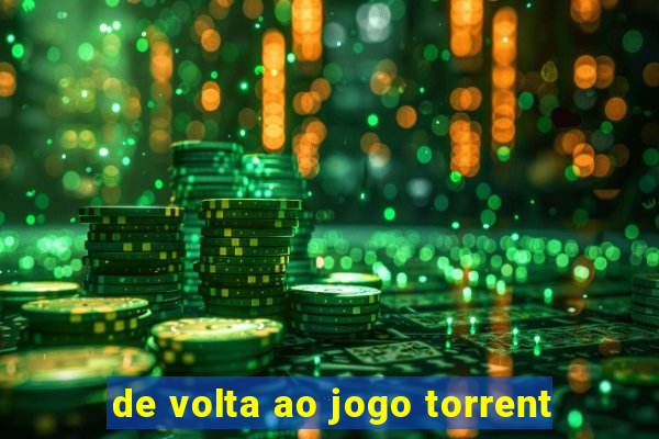 de volta ao jogo torrent