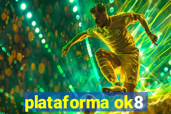 plataforma ok8