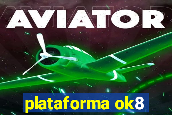 plataforma ok8