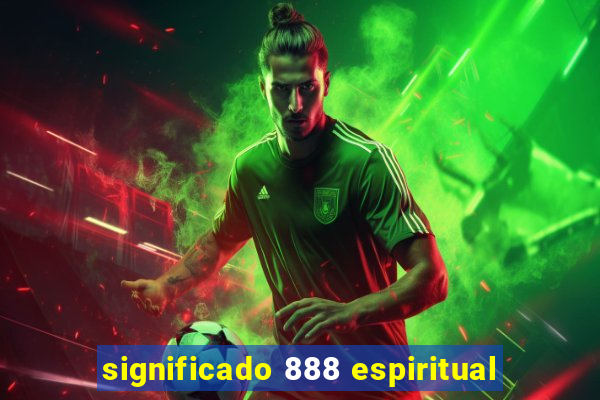 significado 888 espiritual