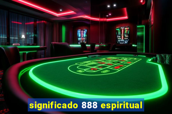 significado 888 espiritual