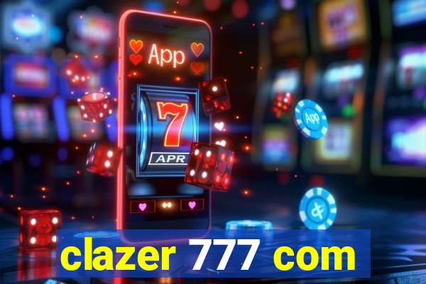 clazer 777 com