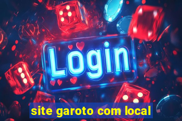 site garoto com local