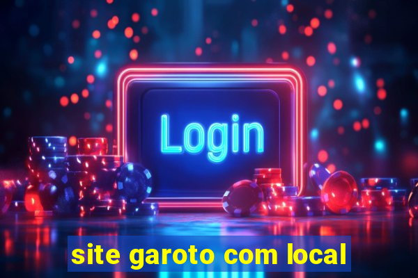 site garoto com local