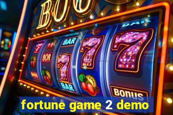 fortune game 2 demo