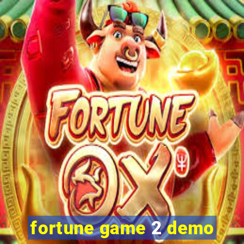 fortune game 2 demo