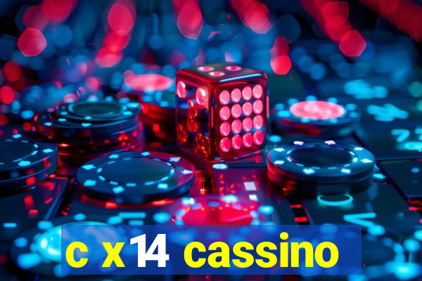 c x14 cassino