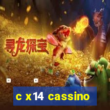 c x14 cassino