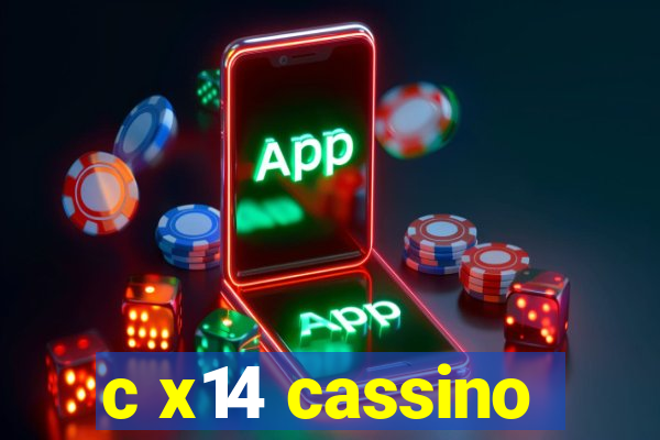 c x14 cassino