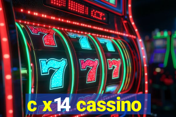 c x14 cassino