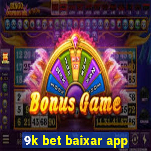 9k bet baixar app