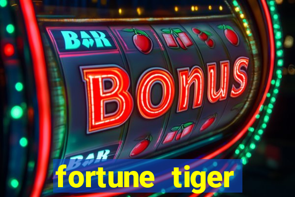 fortune tiger aposta de 1 real