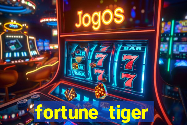 fortune tiger aposta de 1 real