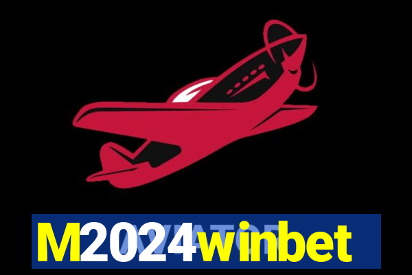 M2024winbet