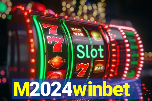 M2024winbet