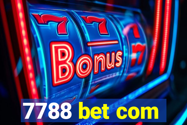 7788 bet com