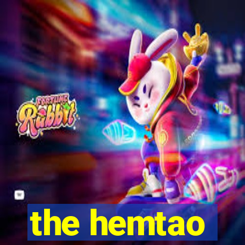 the hemtao