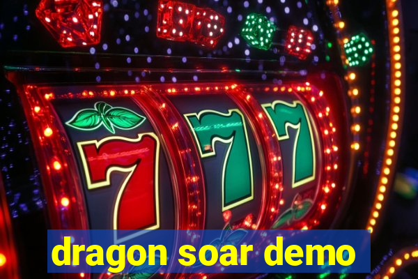 dragon soar demo