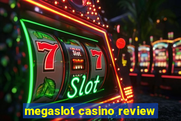 megaslot casino review