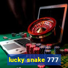 lucky snake 777