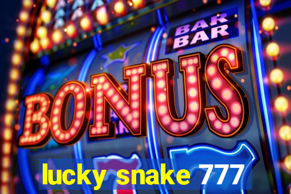 lucky snake 777